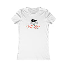 Load image into Gallery viewer, "Self Love Graduate" (Fashion Fit)Women's Favorite Tee