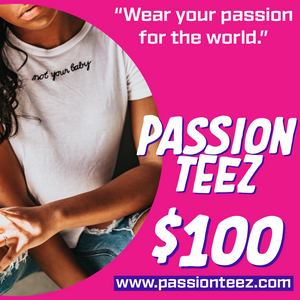 PASSION TEEZ GIFT CARDS