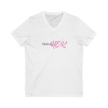 Load image into Gallery viewer, &quot;Motivat-HER&quot; Unisex Jersey Short Sleeve V-Neck Tee
