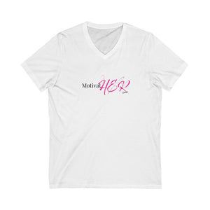 "Motivat-HER" Unisex Jersey Short Sleeve V-Neck Tee