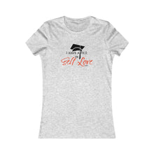 Load image into Gallery viewer, &quot;Self Love Graduate&quot; (Fashion Fit)Women&#39;s Favorite Tee
