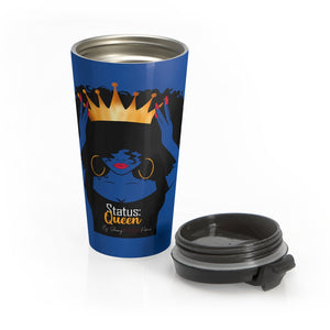 " Status Queen" Collector' Item /Stainless Steel Travel Mug